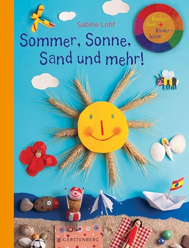 Sommer, Sonne, Sand und mehr!: Kunterbunt + Kinderleicht von Gerstenberg Verlag
