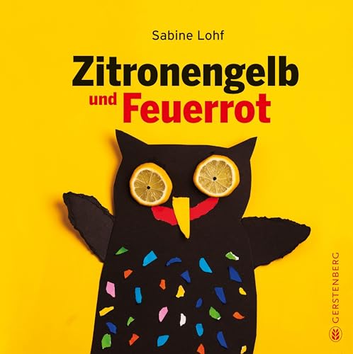 Zitronengelb und Feuerrot von Gerstenberg Verlag