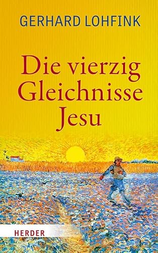 Die vierzig Gleichnisse Jesu: Sonderausgabe