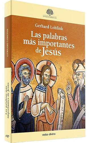 Las palabras más importantes de Jesús (Estudios Bíblicos) von Editorial Verbo Divino