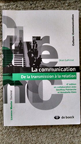 La communication : De la transmission à la relation