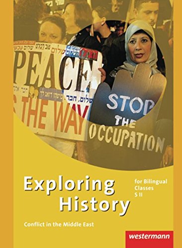 Exploring History SII: Exploring History - Themenhefte für die Sekundarstufe II: Conflict in the Middle East