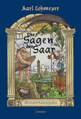 Die Sagen der Saar: Gesamtausgabe
