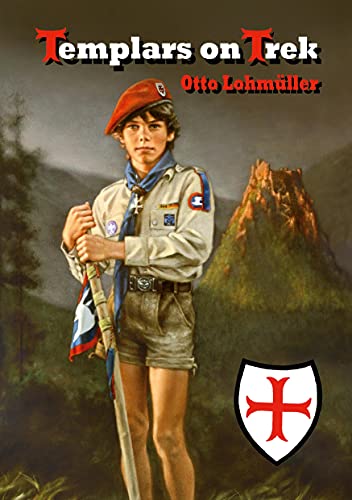 Templars on Trek (Jungpfadfinder Tempelritter Gengenbach) von Books on Demand GmbH