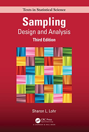 Sampling: Design and Analysis (Chapman & Hall/CRC Texts in Statistical Science) von Chapman & Hall/CRC