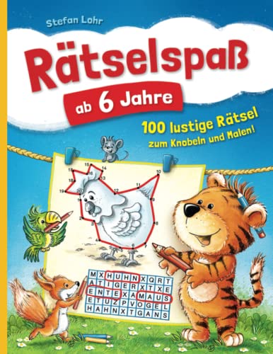 Rätselspaß ab 6 Jahre: Bilderrätsel, Labyrinthe, Punkt-zu-Punkt-Bilder, Kreuzworträtsel, Mandalas u.v.m. von Independently published