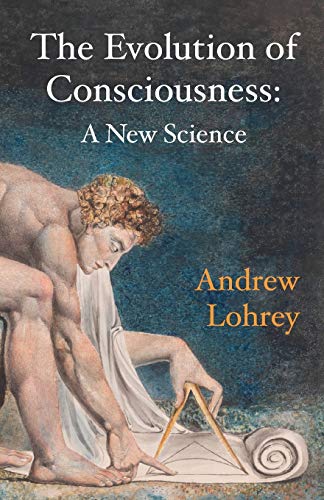 The Evolution of Consciousness: A New Science von Icrl Press