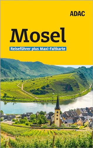 ADAC Reiseführer plus Mosel: Mit Maxi-Faltkarte und praktischer Spiralbindung von ADAC Reiseführer, ein Imprint von GRÄFE UND UNZER Verlag GmbH