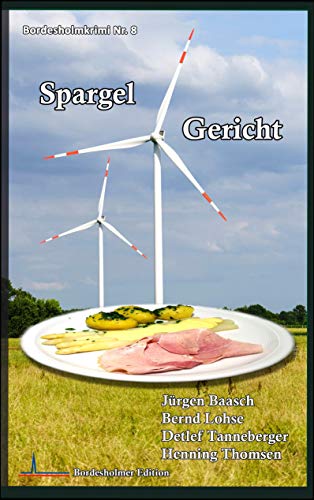 Spargel Gericht (Bordesholmkrimi) von Books on Demand GmbH