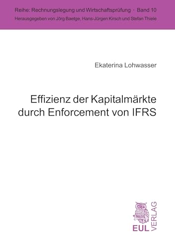 Effizienz der Kapitalmärkte durch Enforcement von IFRS (Rechnungslegung und Wirtschaftsprüfung)
