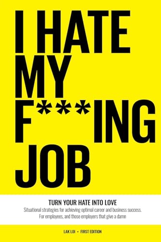 I Hate My F***ing Job von Rowanvale Books Ltd