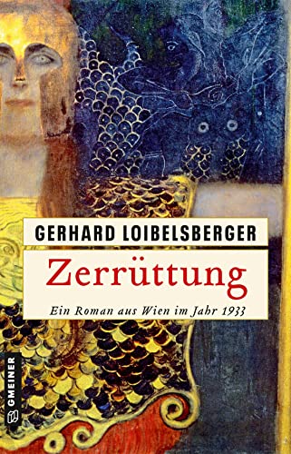 Zerrüttung: Ein Roman aus Wien im Jahr 1933 (Inspector Nechyba)