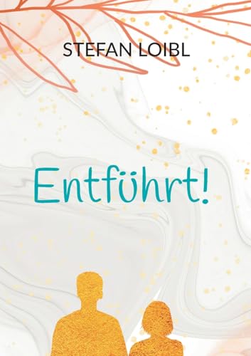 Entführt!: Beats erster Fall (Beat ermittelt) von BoD – Books on Demand