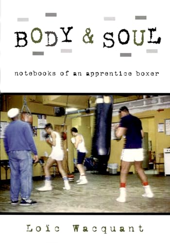 Body & Soul: Notebooks of an Apprentice Boxer von Oxford University Press, USA