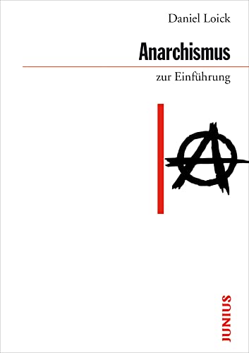 Anarchismus zur Einführung von Junius Verlag GmbH