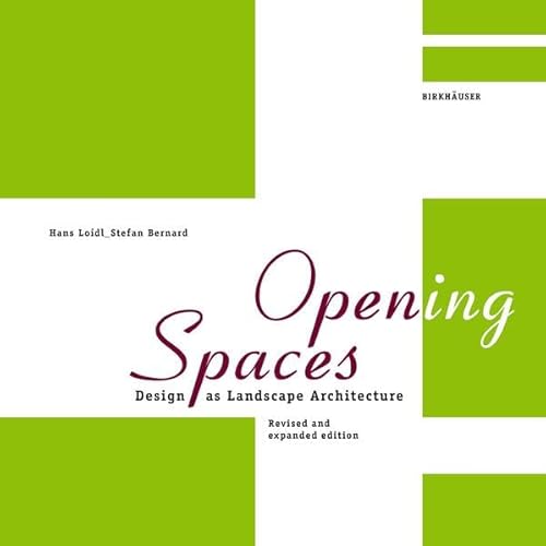 Open(ing) Spaces: Design as Landscape Architecture