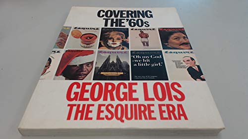 Covering the '60s: George Lois - The Esquire Era
