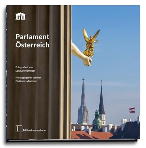 Parlament Österreich Parlament Österreich von Edition Lammerhuber