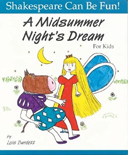 A Midsummer Night's Dream: For Kids (The Shakespeare Can Be Fun Series) von Firefly Books