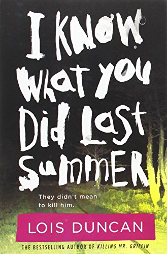 I Know What You Did Last Summer (Lois Duncan Thrillers) I Know What You Did Last Summer (Lois Duncan Thrillers)