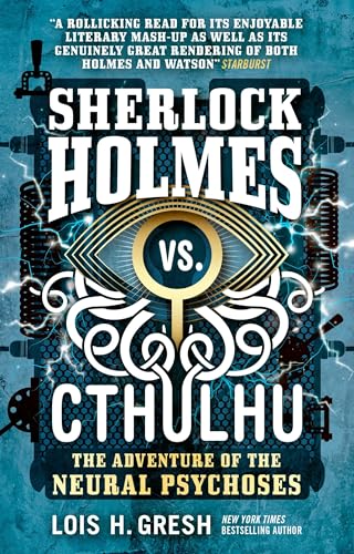 Sherlock Holmes vs. Cthulhu: The Adventure of the Neural Psychoses von Bloomsbury