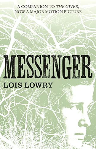 Messenger (The Giver Quartet): The third novel in the classic science-fiction fantasy adventure series for kids