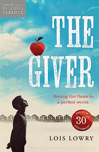 Giver (Essential Modern Classics): The first novel in the classic science-fiction fantasy adventure series for kids (HarperCollins Children’s Modern Classics)