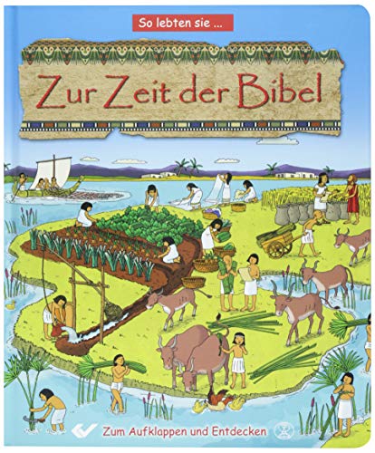 Zur Zeit der Bibel: So lebten sie... Zur Zeit der Bibel: So lebten sie...