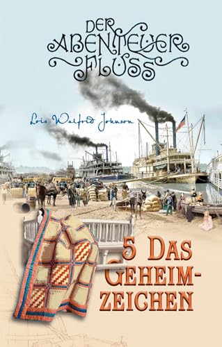 Das Geheimzeichen: Der Abenteuerfluss Band 5