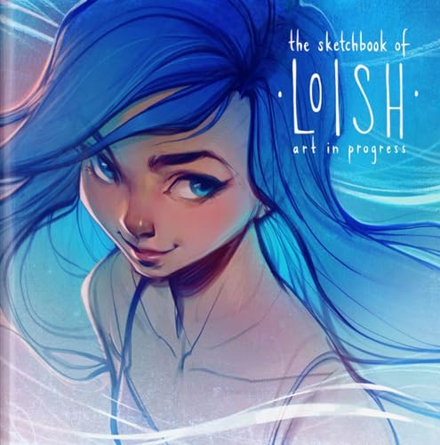 Sketchbook of Loish: Art in progress (3dtotal Illustrator) von 3DTotal Publishing