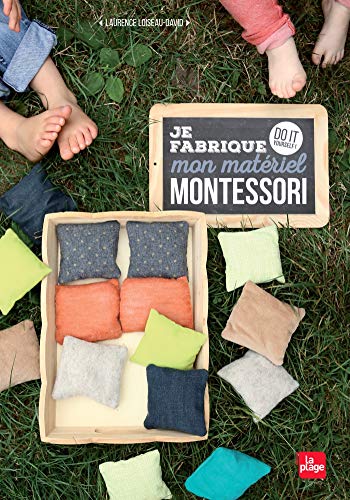 Je fabrique mon materiel Montessori: Do it yourself !