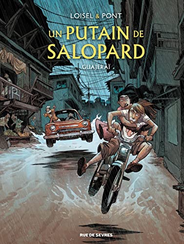 Un putain de salopard T3 : Guajeraï von RUE DE SEVRES
