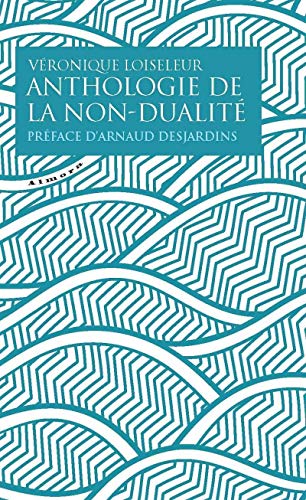 Anthologie de la non-dualité