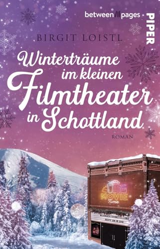 Winterträume im kleinen Filmtheater in Schottland: Roman | Romantische Weihnachtslektüre zum Wegträumen Winterträume im kleinen Filmtheater in Schottland: Roman | Romantische Weihnachtslektüre zum Wegträumen