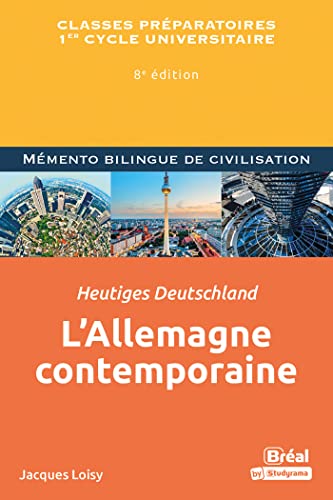 L'Allemagne contemporaine / Heutiges Deutschland: Mémento bilingue de civilisation