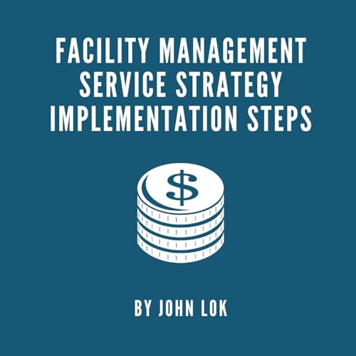 Facility Management Service Strategy Implementation Steps von Writat