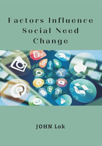 Factors Influence Social Need Change von Writat