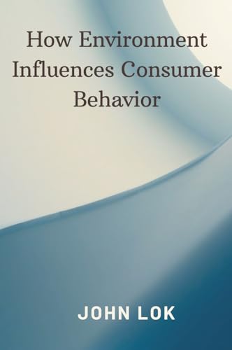 How Environment Influences Consumer Behavior von Writat