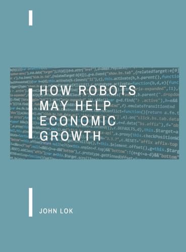 How Robots May Help Economic Growth von Writat
