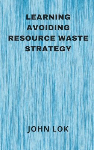 Learning Avoiding Resource Waste Strategy von Writat