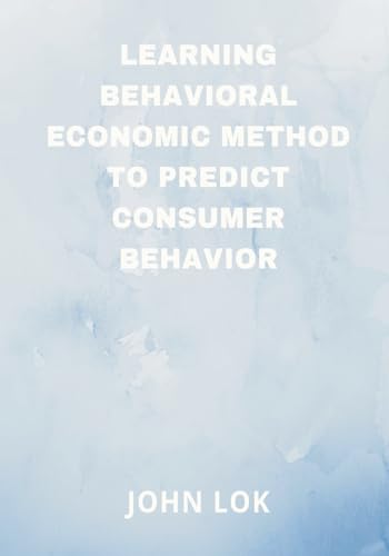 Learning Behavioral Economic Method To von Writat