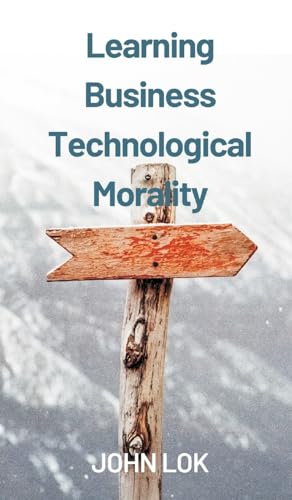 Learning Business Technological Morality von Writat