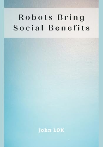 Robots Bring Social Benefits