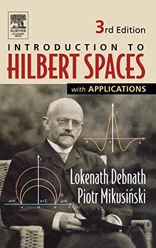 Introduction to Hilbert Spaces with Applications von Academic Press