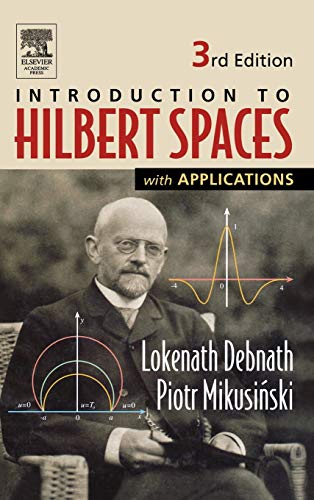 Introduction to Hilbert Spaces with Applications