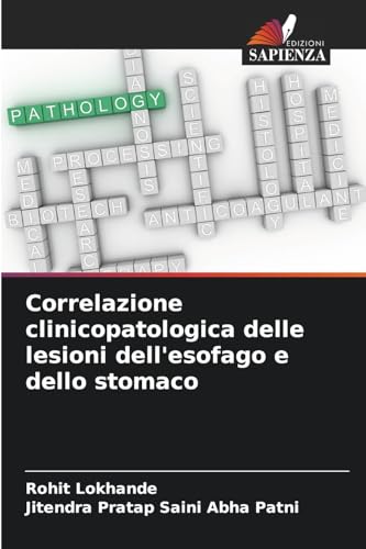 Correlazione clinicopatologica delle lesioni dell'esofago e dello stomaco