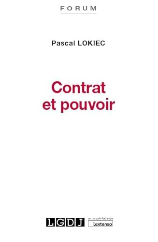 Contrat et pouvoir (2021): Etude de droit privé
