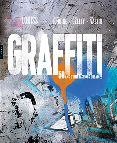 Graffiti 50 ans d'interactions urbaines von HAZAN