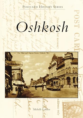 Oshkosh (Postcard History) von Arcadia Publishing (SC)