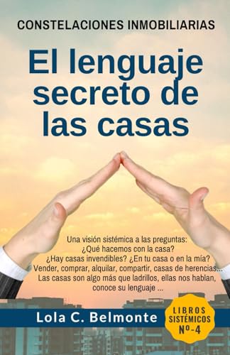 Constelaciones Inmobiliarias: El lenguaje secreto de las casas von Independently published